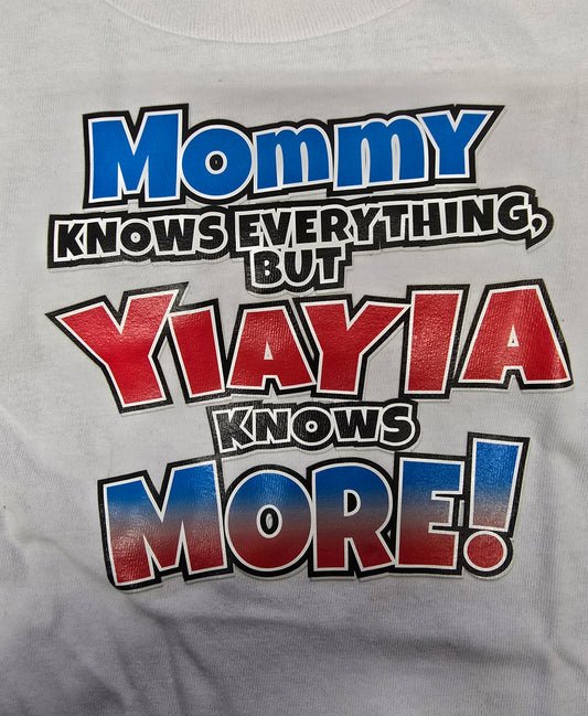 Mommy Knows Everything But, Yiayia Knows More Toddler Tee