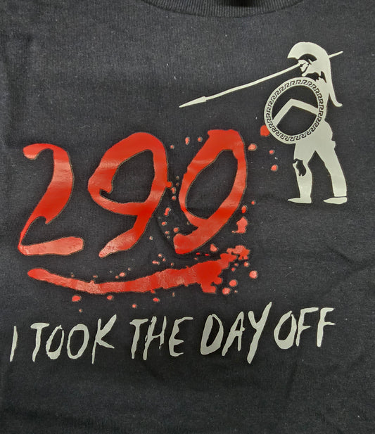 299 I Took Day Off  Warrior Tee