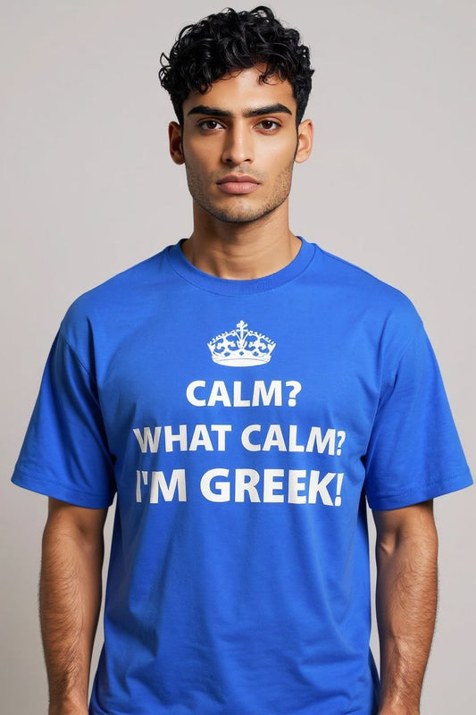"Calm? What Calm? I'm Greek!" Heavy Cotton Tee